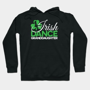 Irish Dance Granddaughter Hoodie